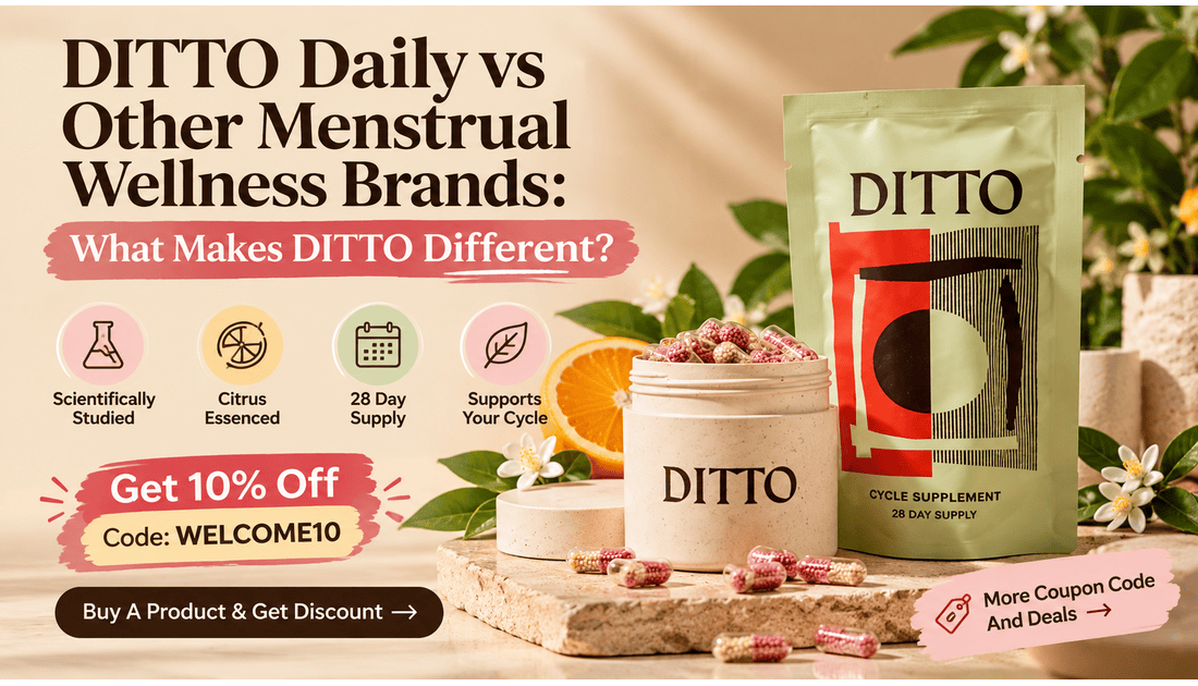DITTO Daily vs Other Menstrual Wellness Brands: What Makes DITTO Different?